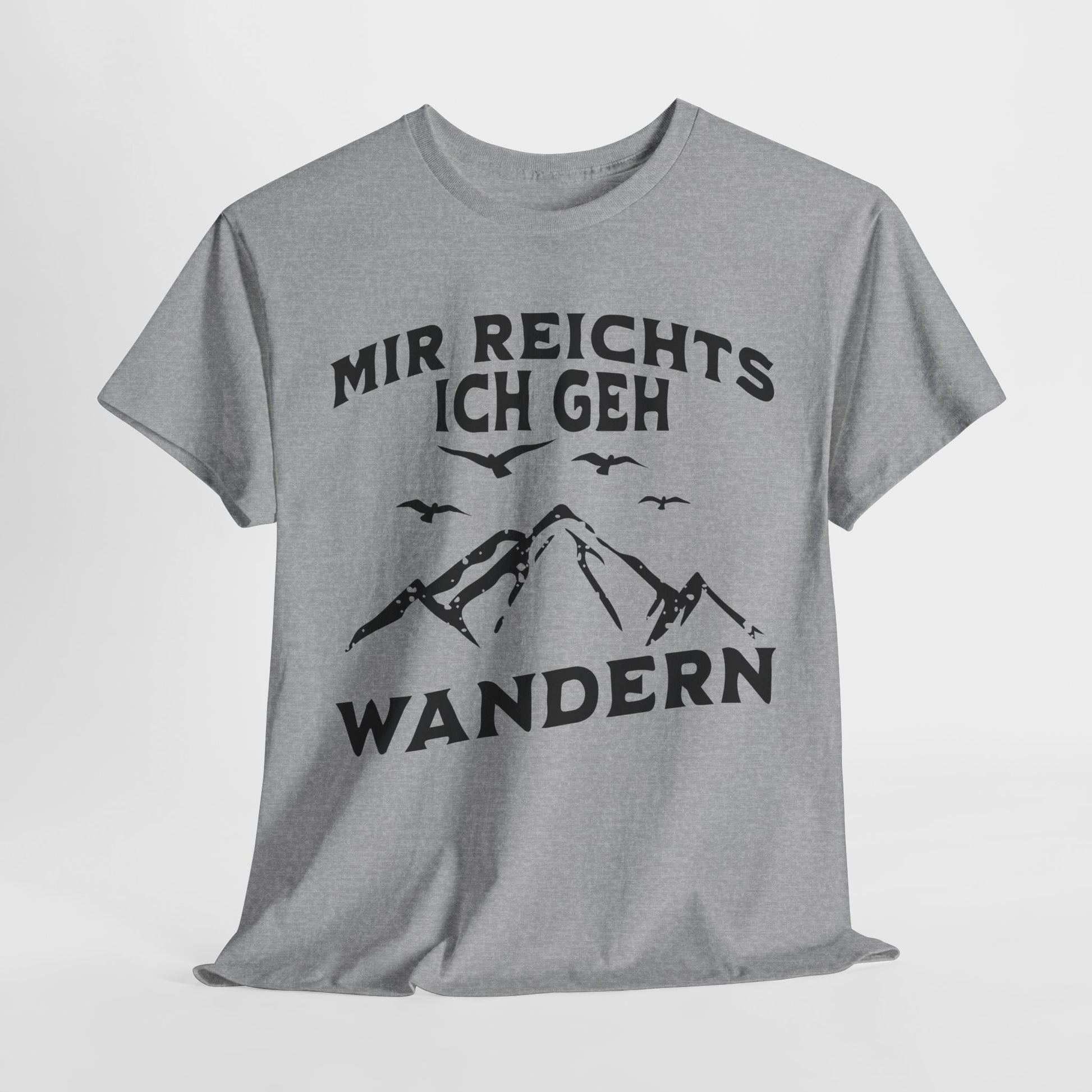 Bergmenschen Wandern Shirt - Mir reichts ich geh Wandern T-Shirt