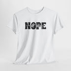 NOPE Not Today Shirt – Lustiges Sprüche T-Shirt für Männer & Frauen