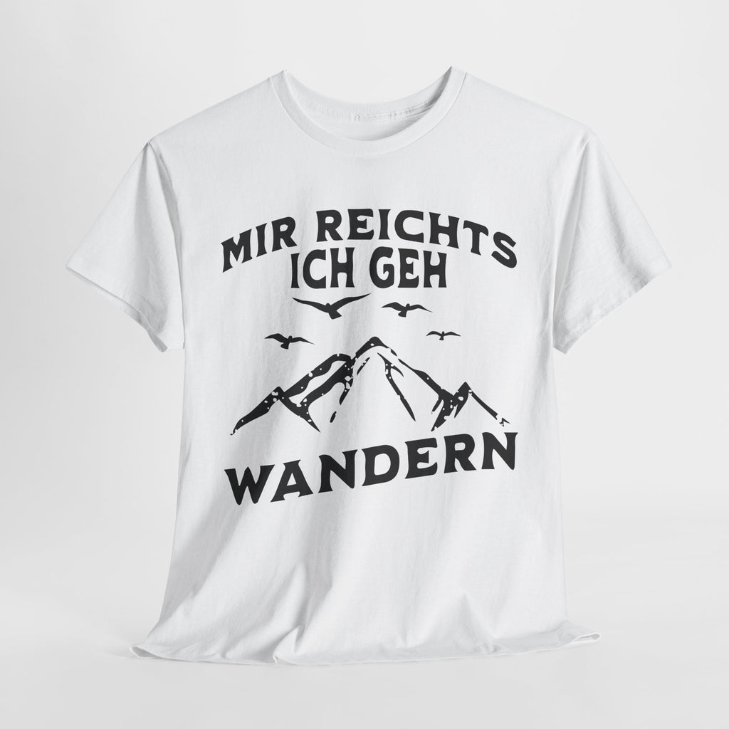 Bergmenschen Wandern Shirt - Mir reichts ich geh Wandern T-Shirt