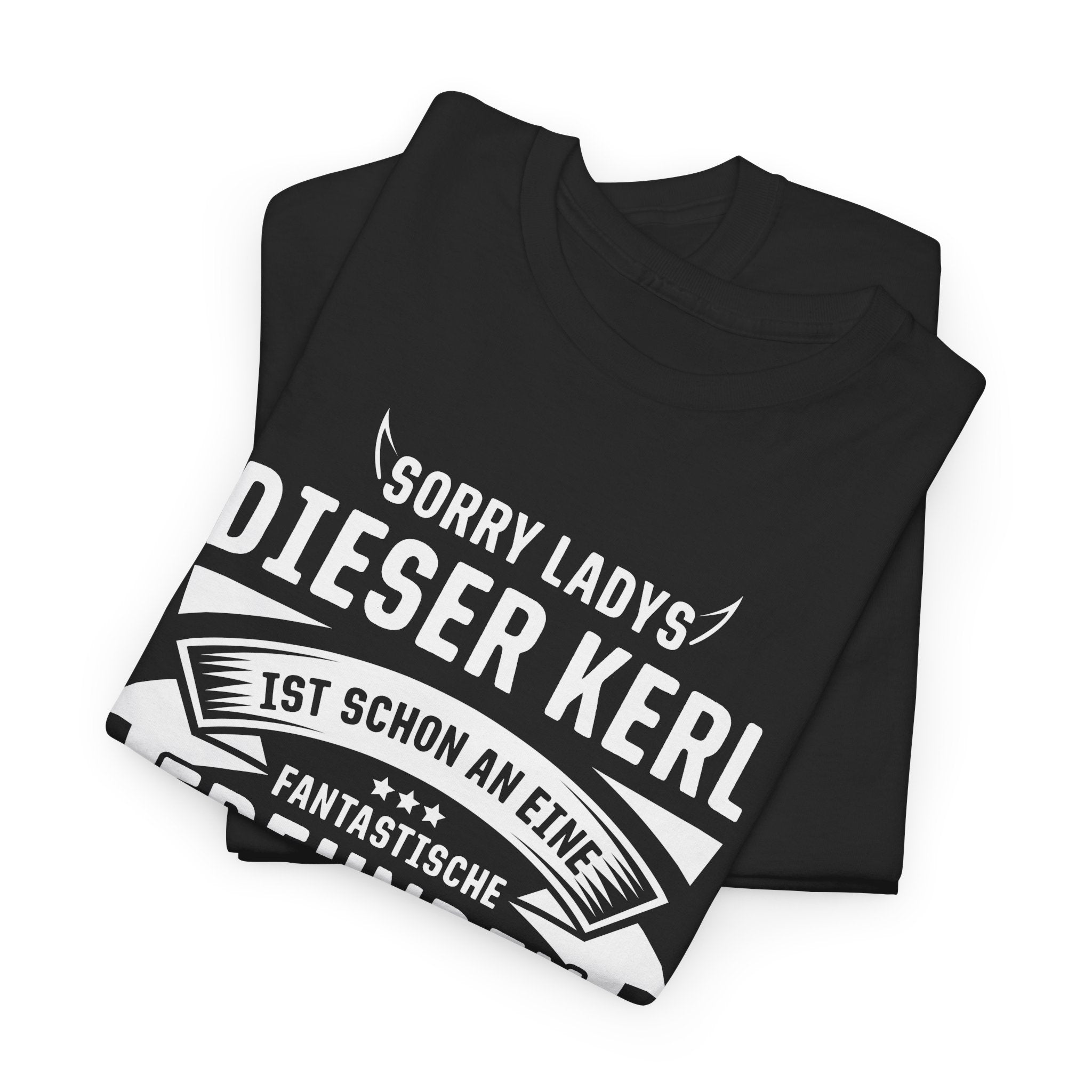 Sorry Ladies - Dieser Kerl ist vergeben - Witziges Geschenk T-Shirt