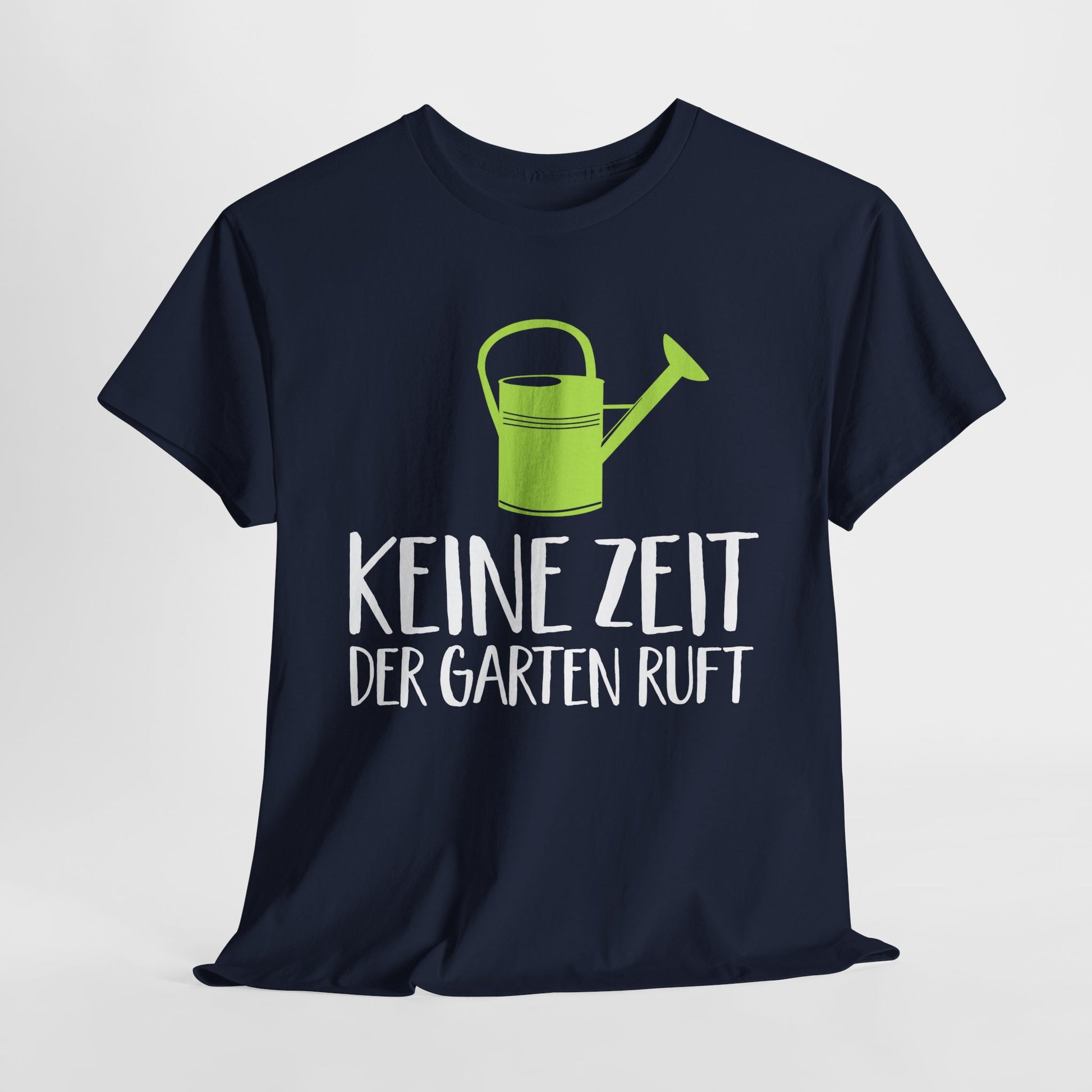 Gärtner Gartenfreunde keine Zeit der Garten ruft T-Shirt