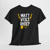 Elektriker WATT wollt IHR Lustiges Männer T-Shirt