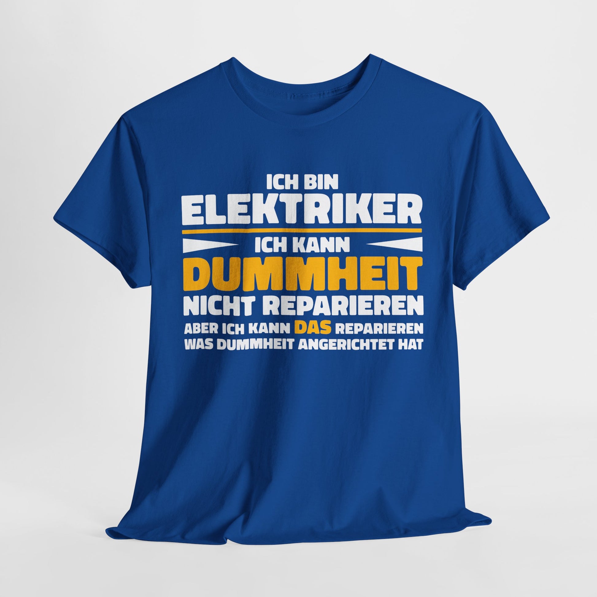 Bin Elektriker kann Dummheit nicht reparieren Lustiges T-Shirt - Witziges Geschenk für Elektriker - Unisex T-Shirt