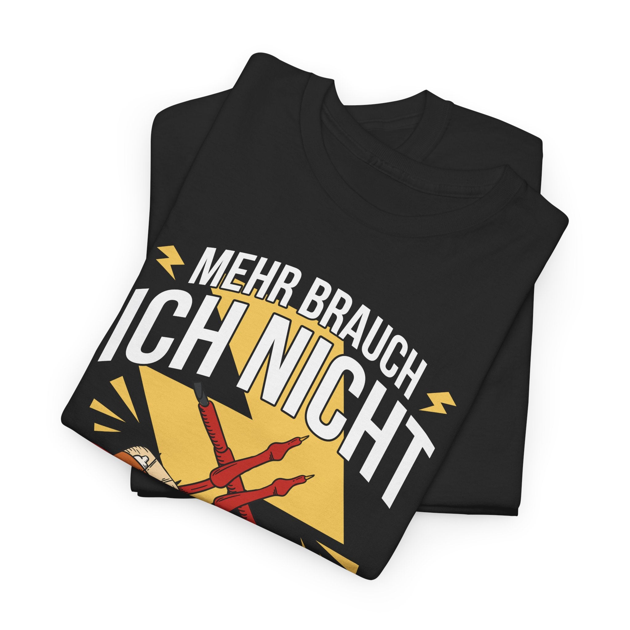 Elektriker T-Shirt – Mehr brauch ich nicht – Lustiges Elektriker Werkzeug Shirt