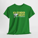 Ich Gender Nicht - Ich Habe Einen Schulabschluss - Lustiges T-Shirt