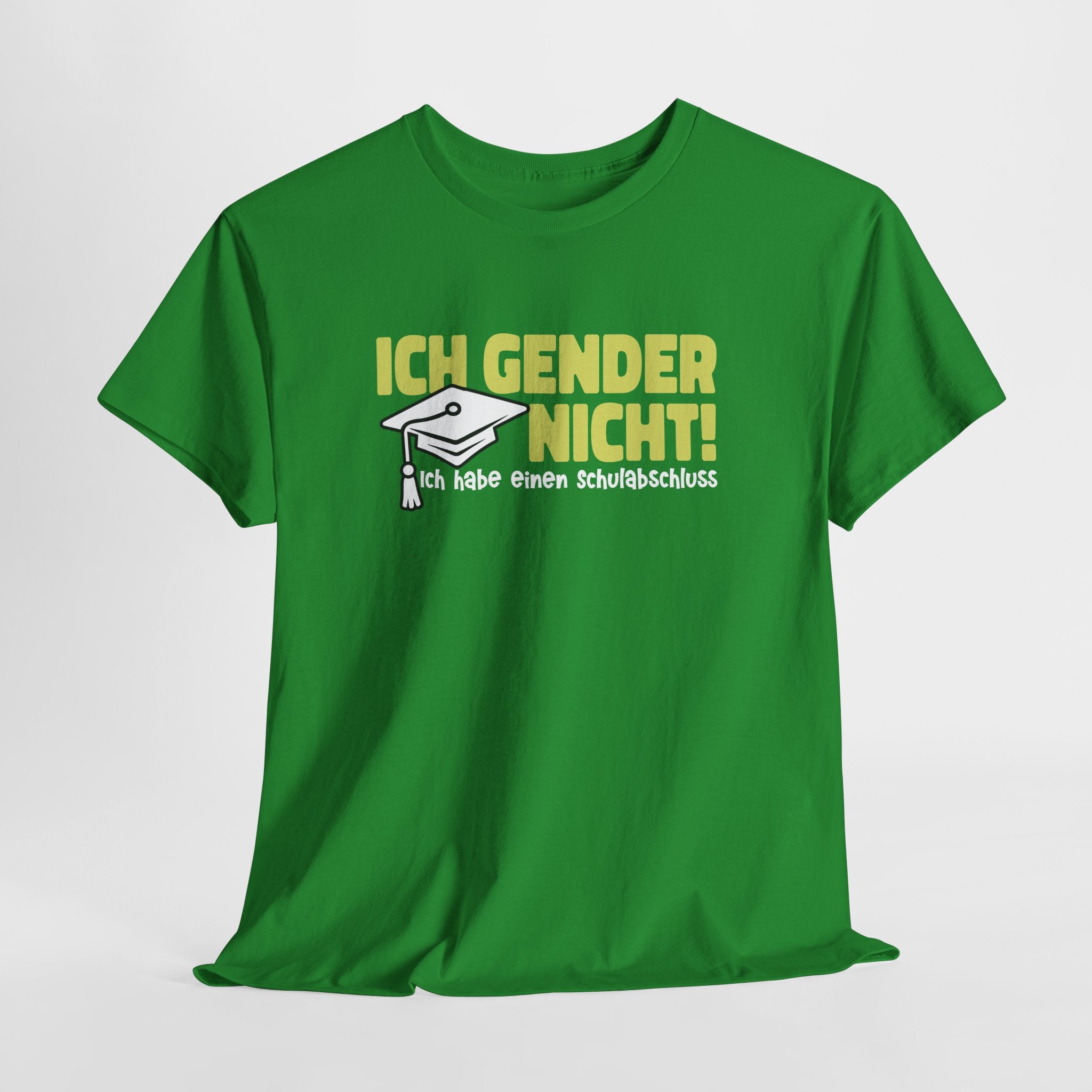 Ich Gender Nicht - Ich Habe Einen Schulabschluss - Lustiges T-Shirt