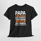 Papa Geschenk – Lustiges Vater T-Shirt | Wir Haben Versucht Das Perfekte Geschenk Zu Finden | Humor Shirt für Väter & Familien