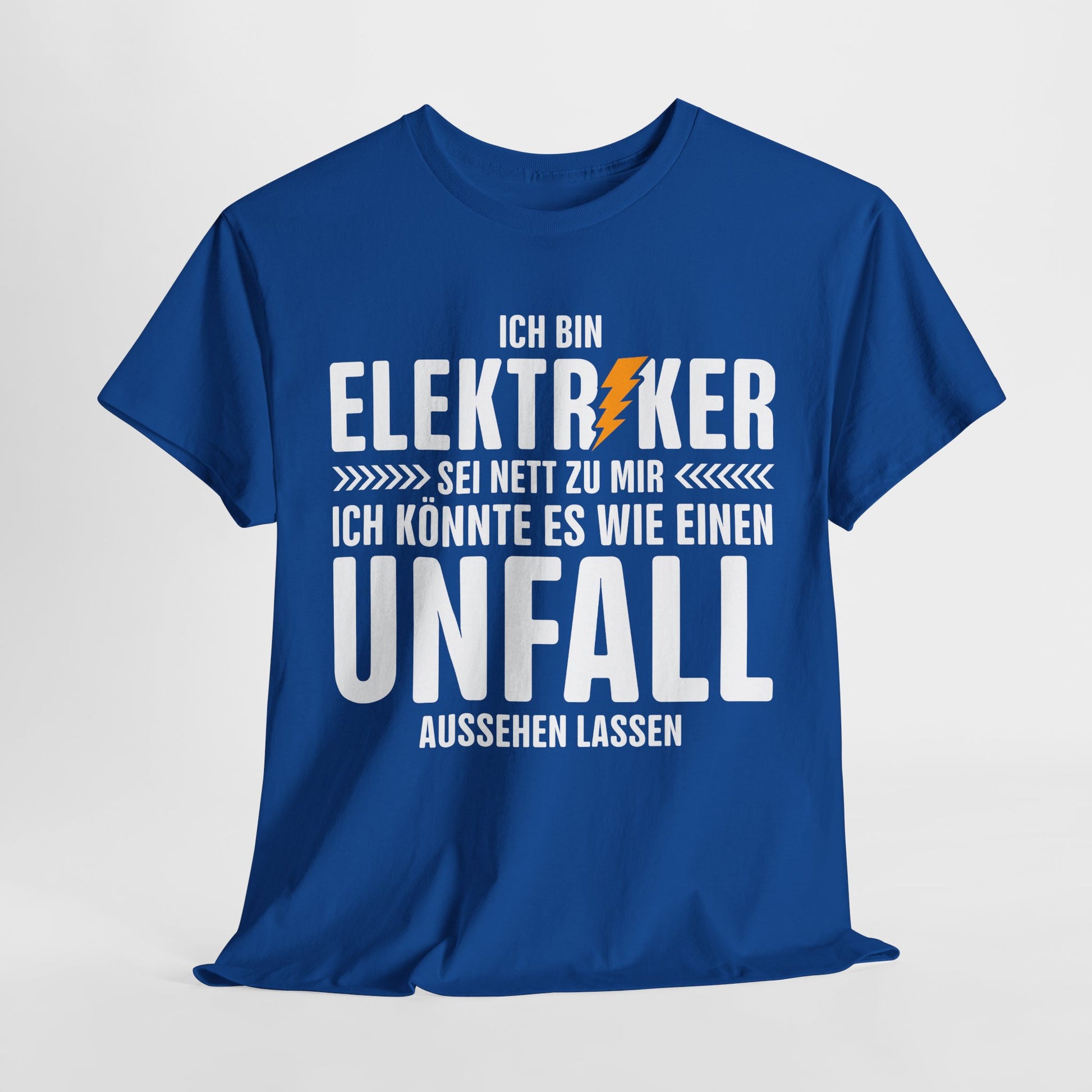 Bin Elektriker - Könnte es wie einen Unfall aussehen lassen - Witziges Geschenk für Elektriker - Unisex T-Shirt