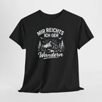 Bergmensch – Mir Reichts Ich Geh Wandern – Lustiges Wander Shirt
