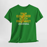 Elektriker Shirt – Ich bin Elektriker und kein Frauenarzt | Lustiger Berufsspruch
