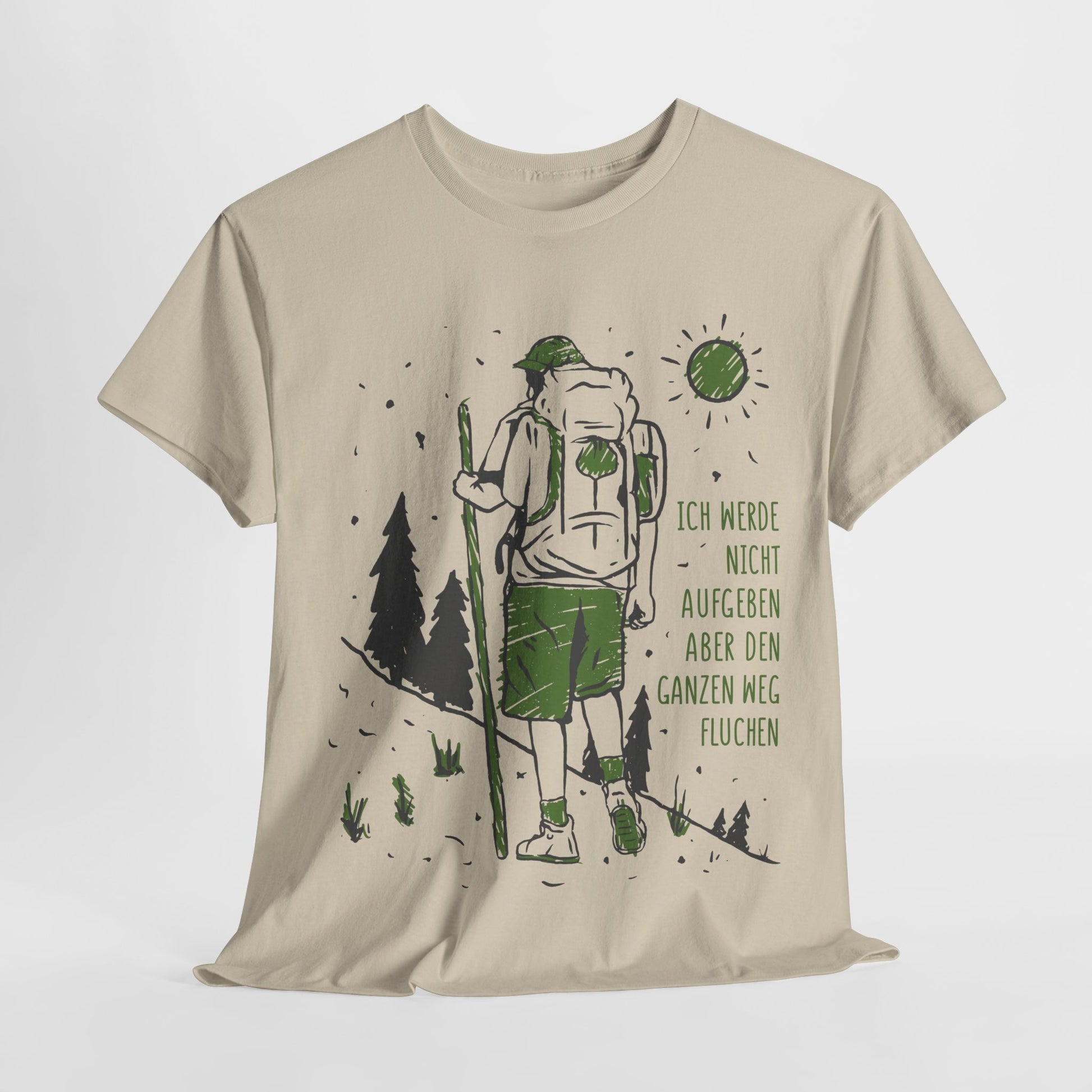 Wandern Bergsteigen Bergmesch Shirt Werde nicht aufgeben T-Shirt