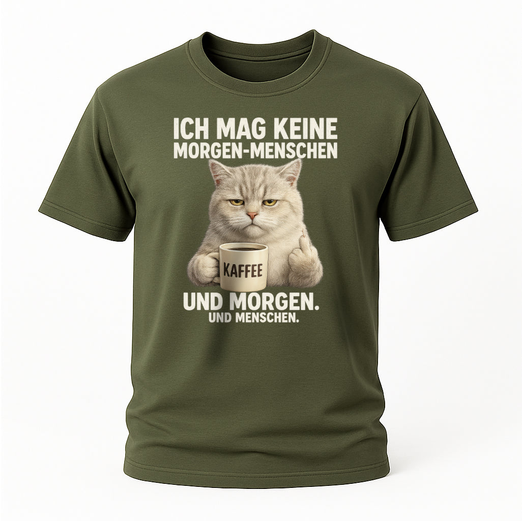 Ich mag keine Morgen-Menschen – Lustiges Katzen Kaffee Shirt