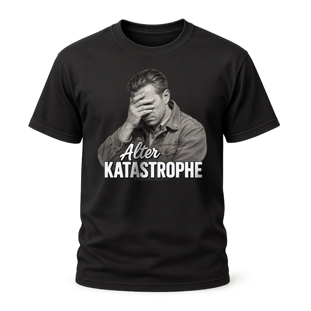 Alter Katastrophe – Lustiges Spruchshirt für jeden Anlass – Werkstatt Buddy