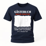 Gästebuch 60. Geburtstag - erst unterschreiben dann gibt's Alkohol T-Shirt