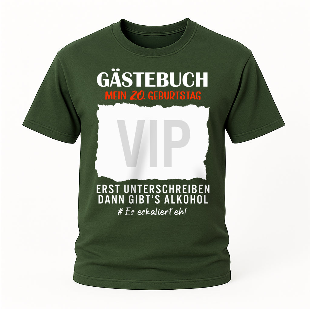 Gästebuch 20. Geburtstag - erst unterschreiben dann gibt's Alkohol T-Shirt