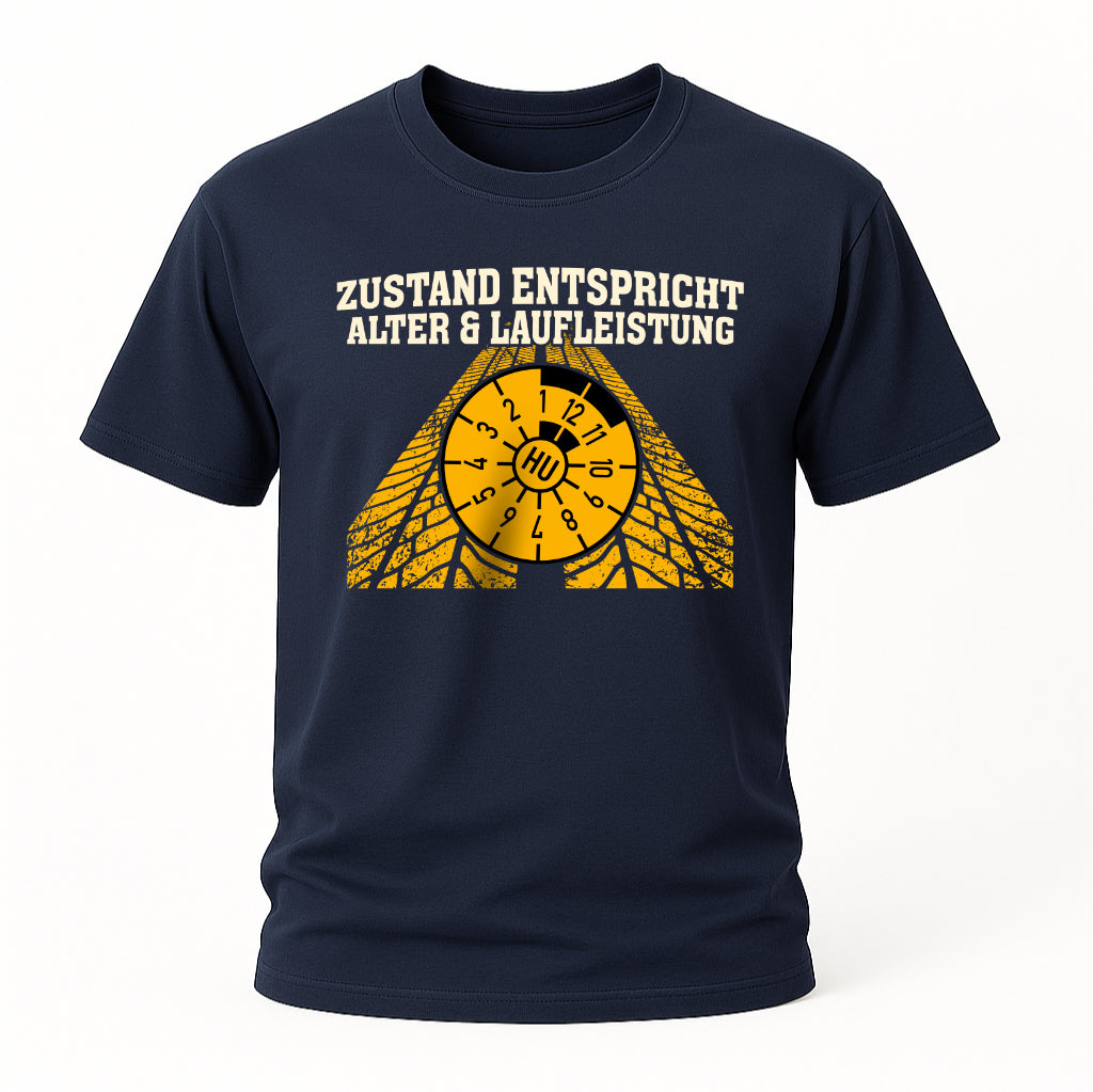 Mechaniker Shirt – Zustand entspricht Alter & Laufleistung – Lustiges Werkstatt Motiv