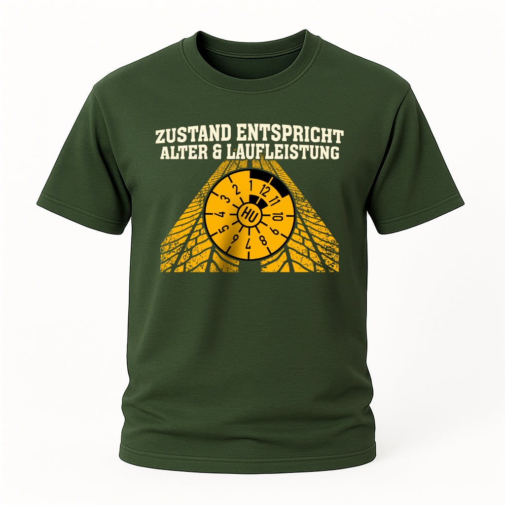 Mechaniker Shirt – Zustand entspricht Alter & Laufleistung – Lustiges Werkstatt Motiv