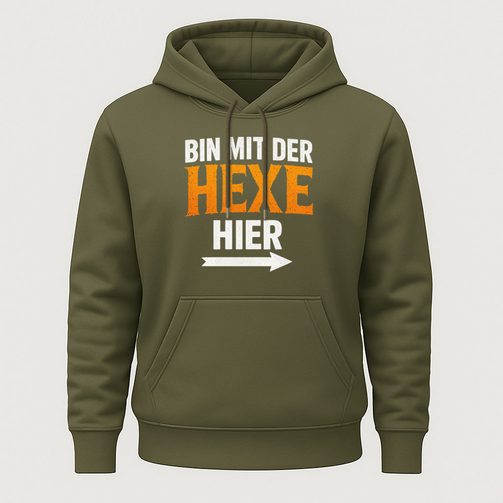 Bin mit der Hexe hier Hoodie – Witziger Partnerlook