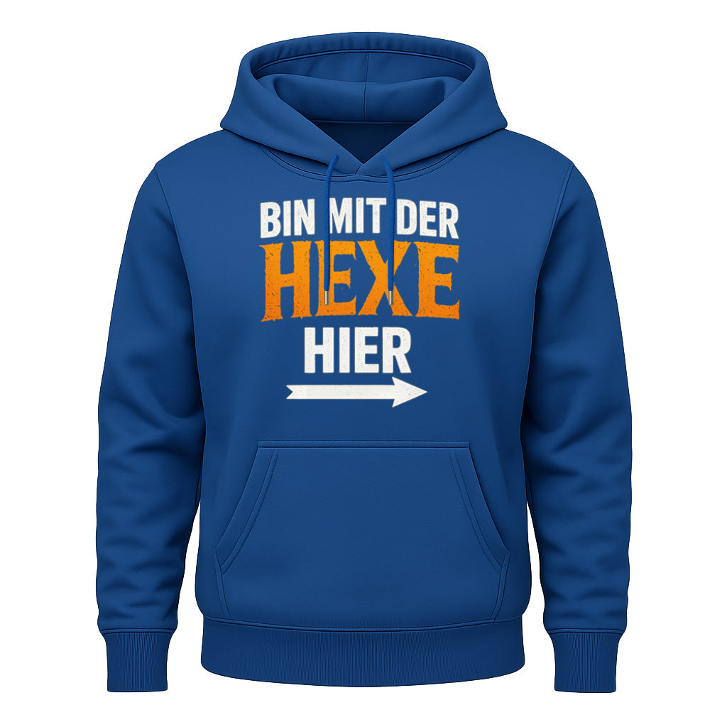 Bin mit der Hexe hier Hoodie – Witziger Partnerlook