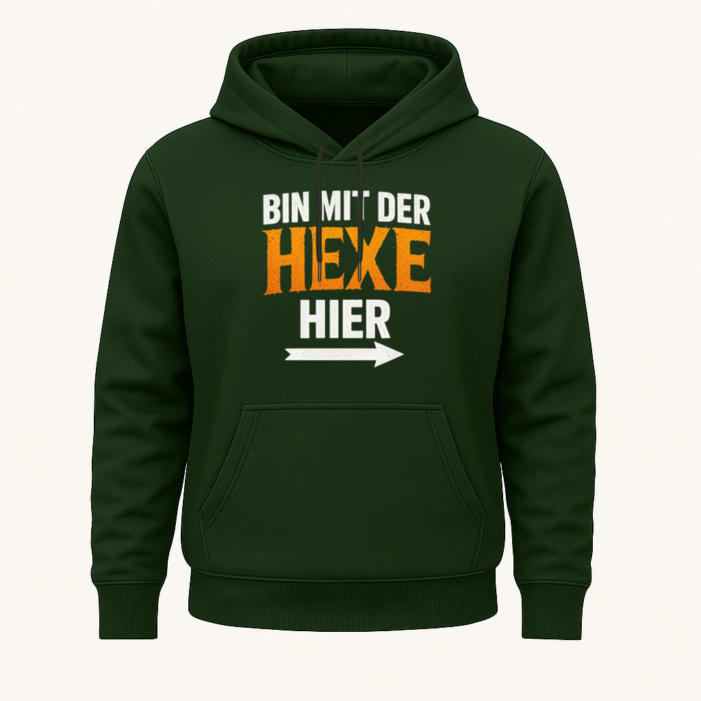 Bin mit der Hexe hier Hoodie – Witziger Partnerlook