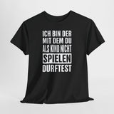 Ich bin der, mit dem du als Kind nicht spielen durftest | Bad Boy Shirt