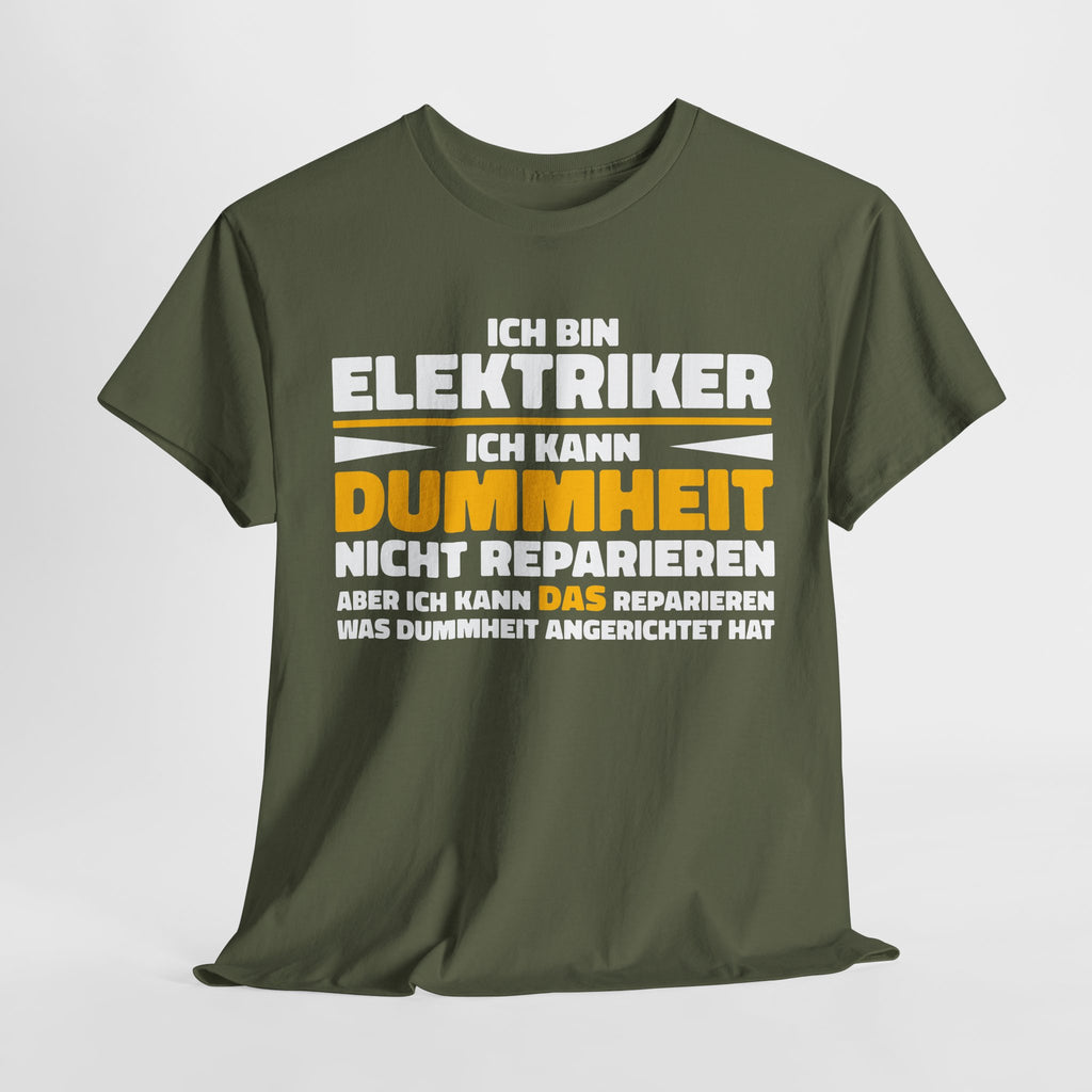 Bin Elektriker kann Dummheit nicht reparieren Lustiges T-Shirt - Witziges Geschenk für Elektriker - Unisex T-Shirt