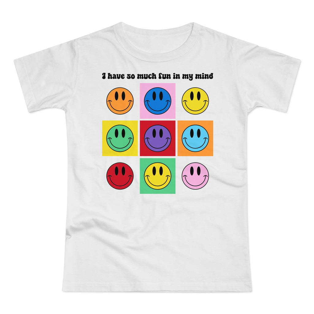 Lustiges Smiley - Have so much fun in my mind - Frauen Premium T-Shirt