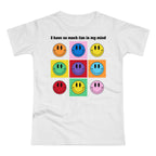Lustiges Smiley - Have so much fun in my mind - Frauen Premium T-Shirt
