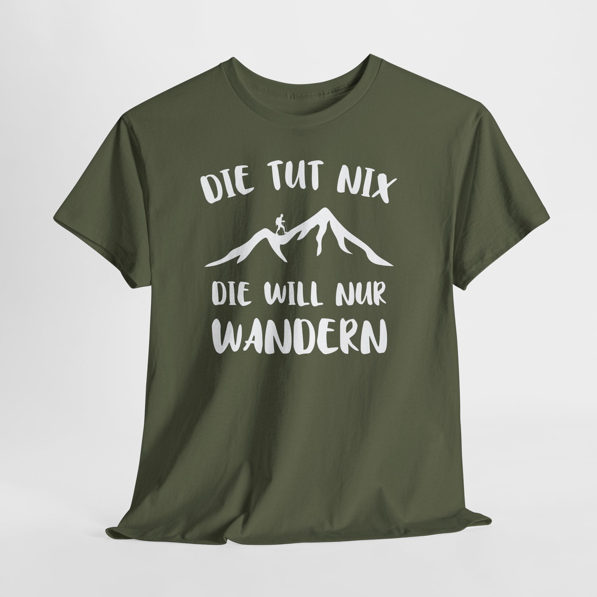 Berge Bergmenschen - Der Tut Nix - Will Nur Wandern - Unisex T-Shirt