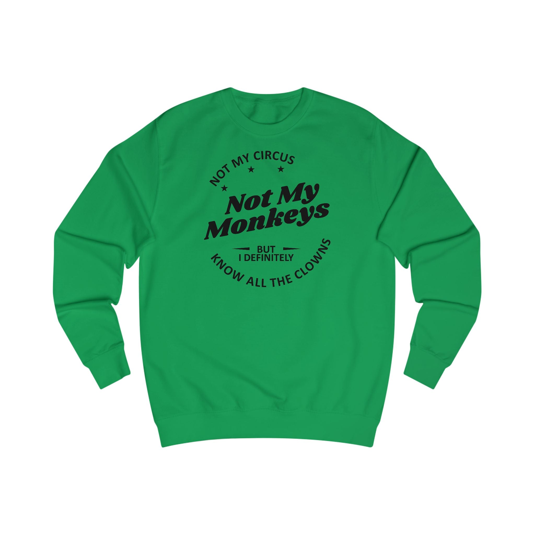 Sarkastisches Sweatshirt – Ich Kenne Die Clowns – Humor für Alltag & Job Unisex Sweatshirt