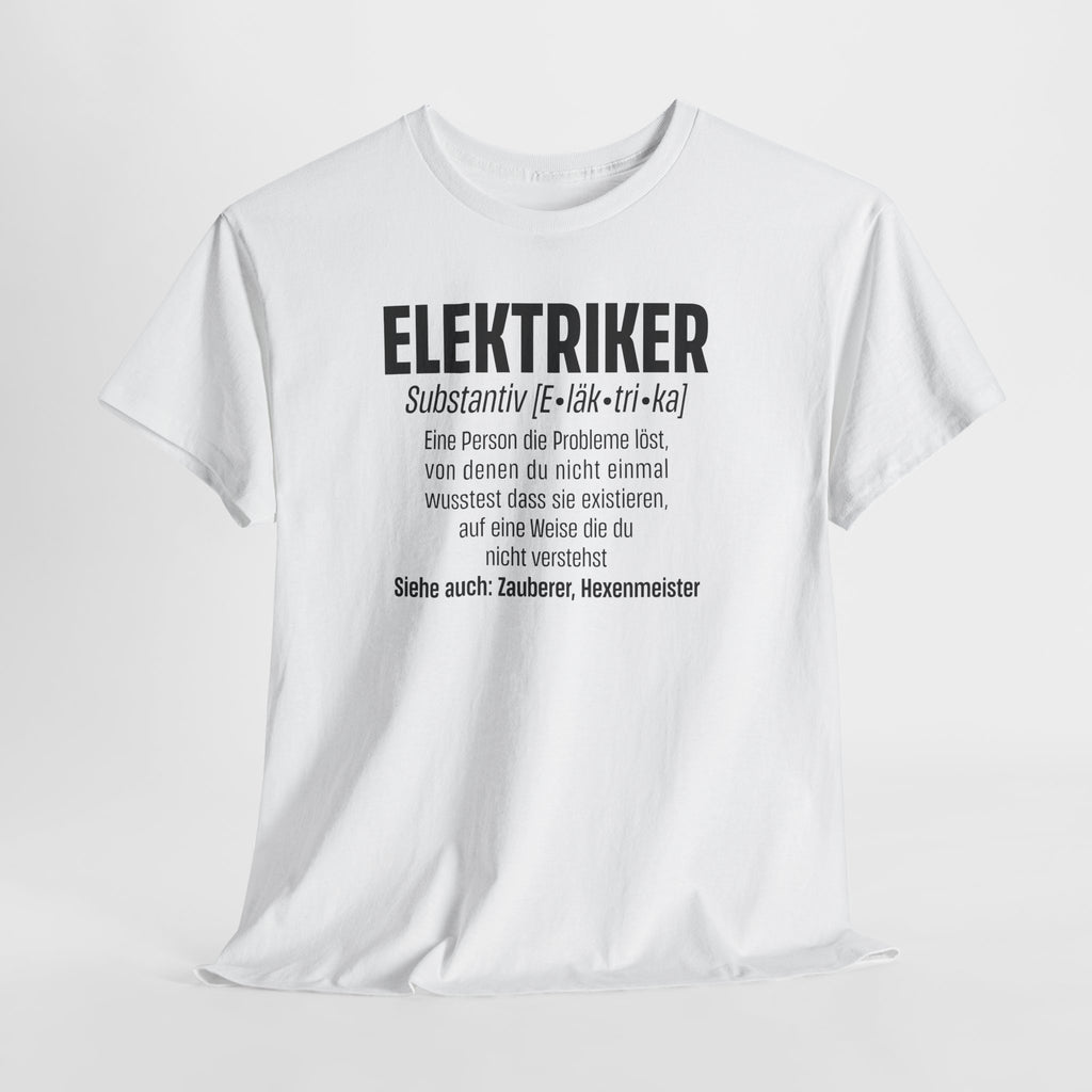 Elektriker Shirt - Eine Person die Probleme löst - Lustiges Elektriker Shirt