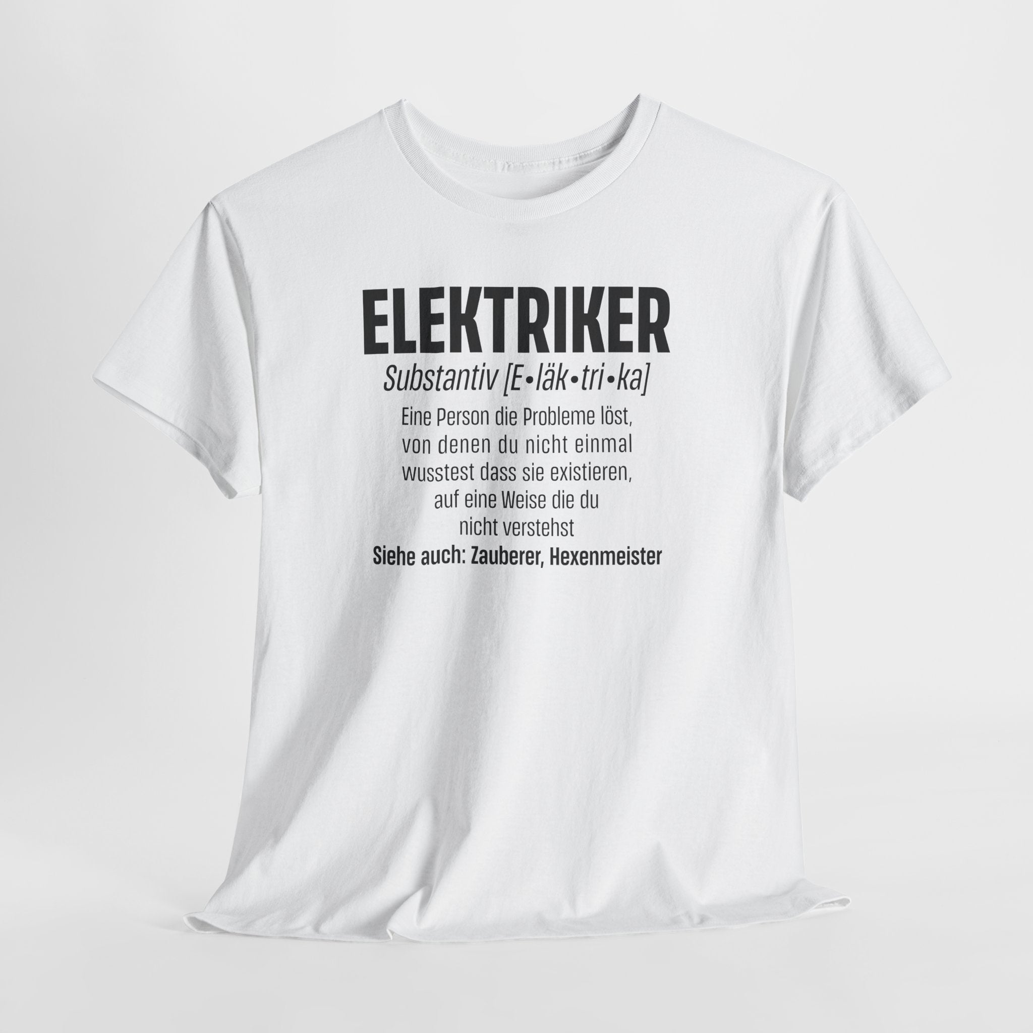 Elektriker Shirt - Eine Person die Probleme löst - Lustiges Elektriker Shirt