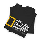National Sarcasm Society Parodie Shirt – Lustiges Sarkasmus Spruch T-Shirt ‚Like We Need Your Support