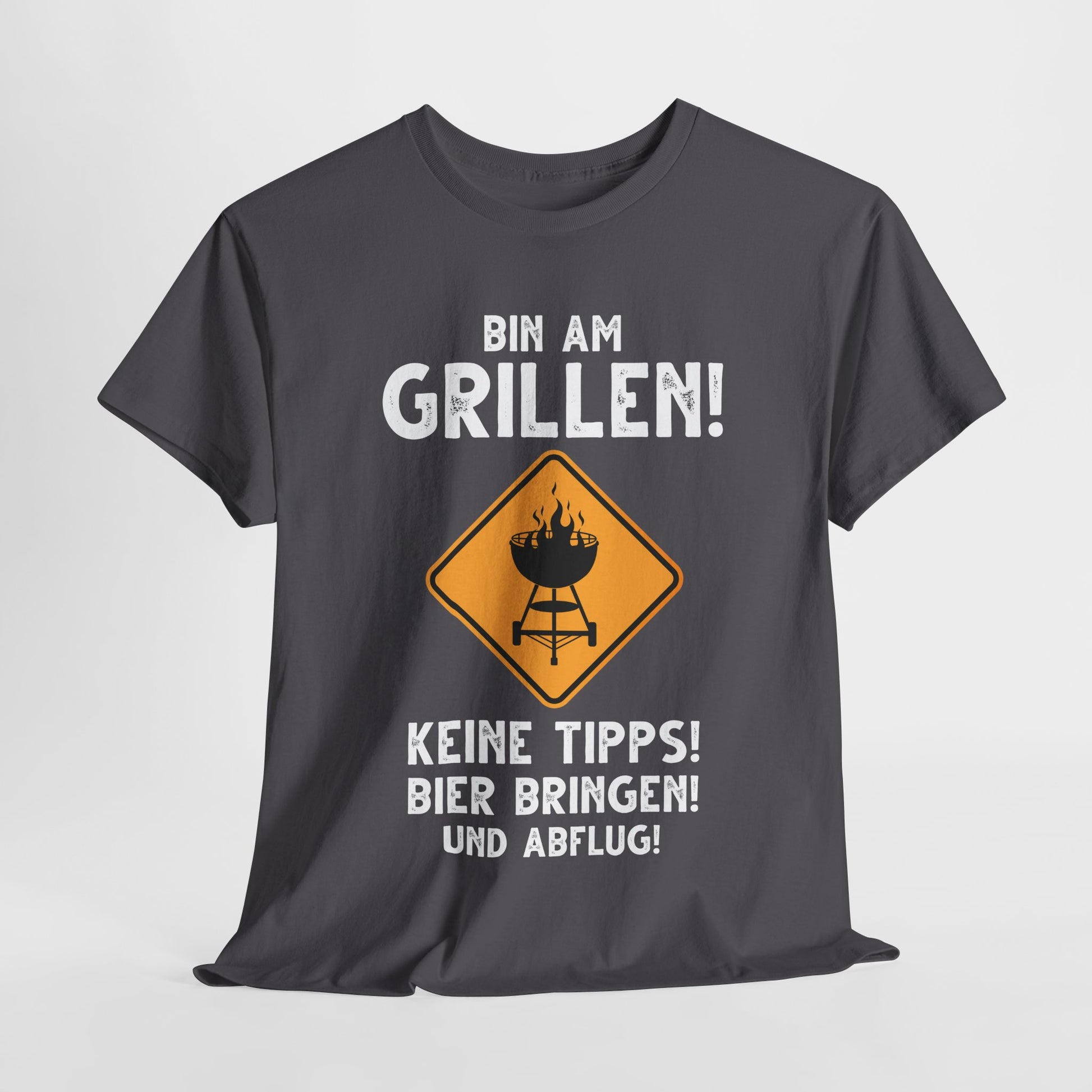 Bin am Grillen keine Tipps Bier bringen und Abflug Lustiges T-Shirt