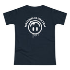 Grunge Smiley Shirt – Sometimes Be Like That Print