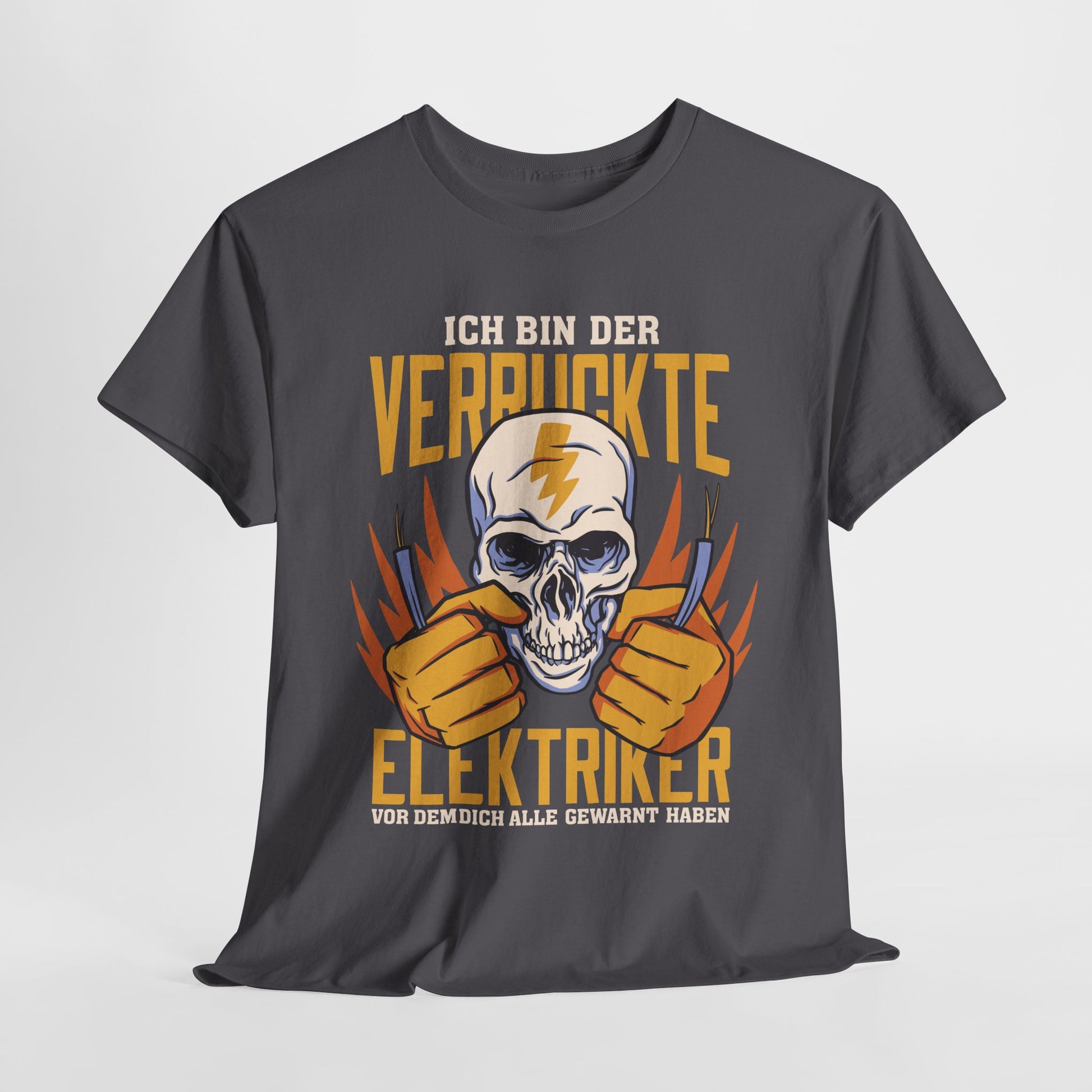 Elektriker T-Shirt - Bin Der Verrückte Elektriker - Elektriker Totenkopf - Lustiges Witziges Shirt