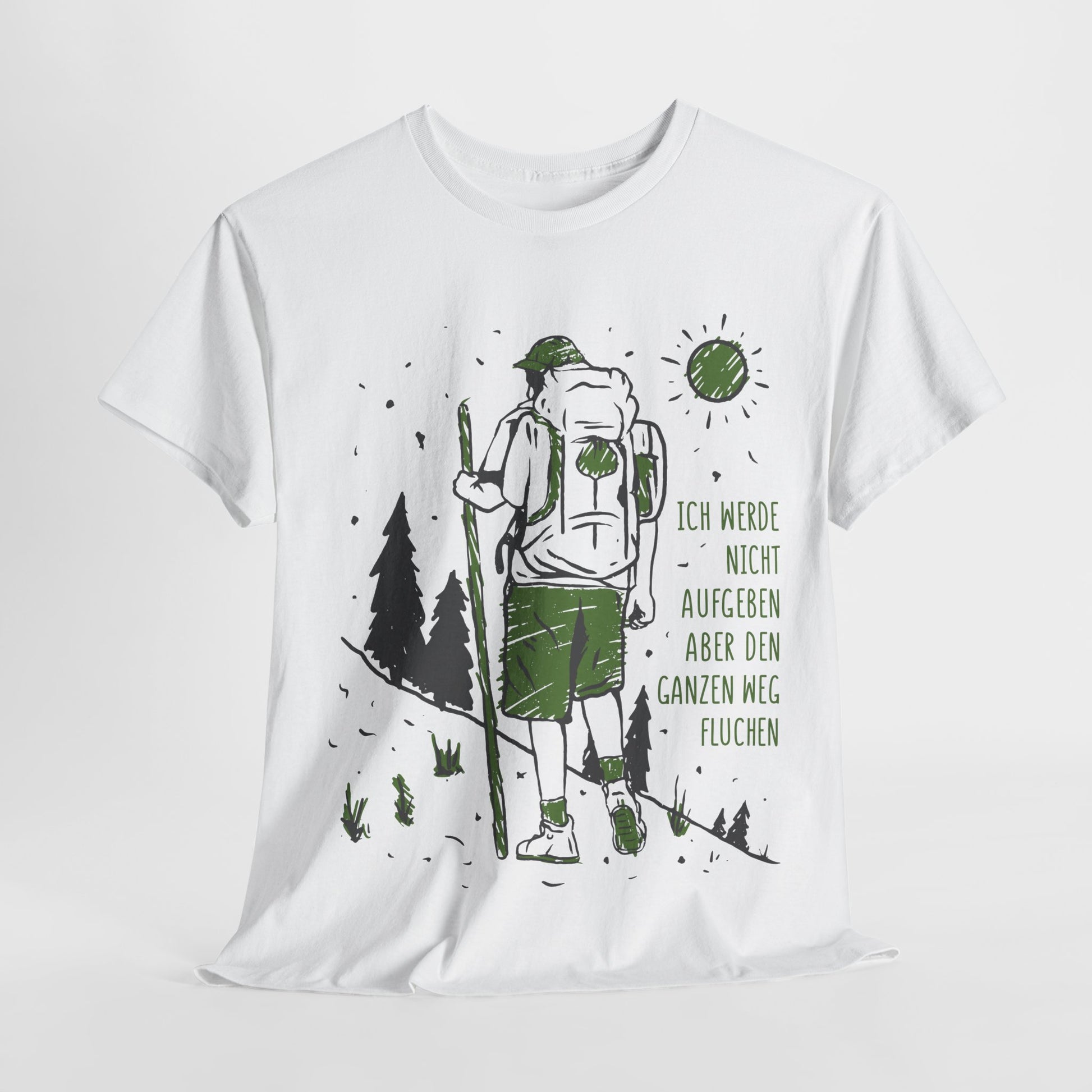 Wandern Bergsteigen Bergmesch Shirt Werde nicht aufgeben T-Shirt