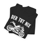 Motorradfahrer Shirt – Der tut nix, der will nur Motorrad fahren | Biker Spruch