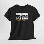 Ich hab keine Macken – Das sind Special Effects! | Lustiges Fun Shirt