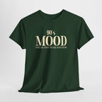 90’s Mood T-Shirt – Take Me Back to the Nineties Retro Shirt