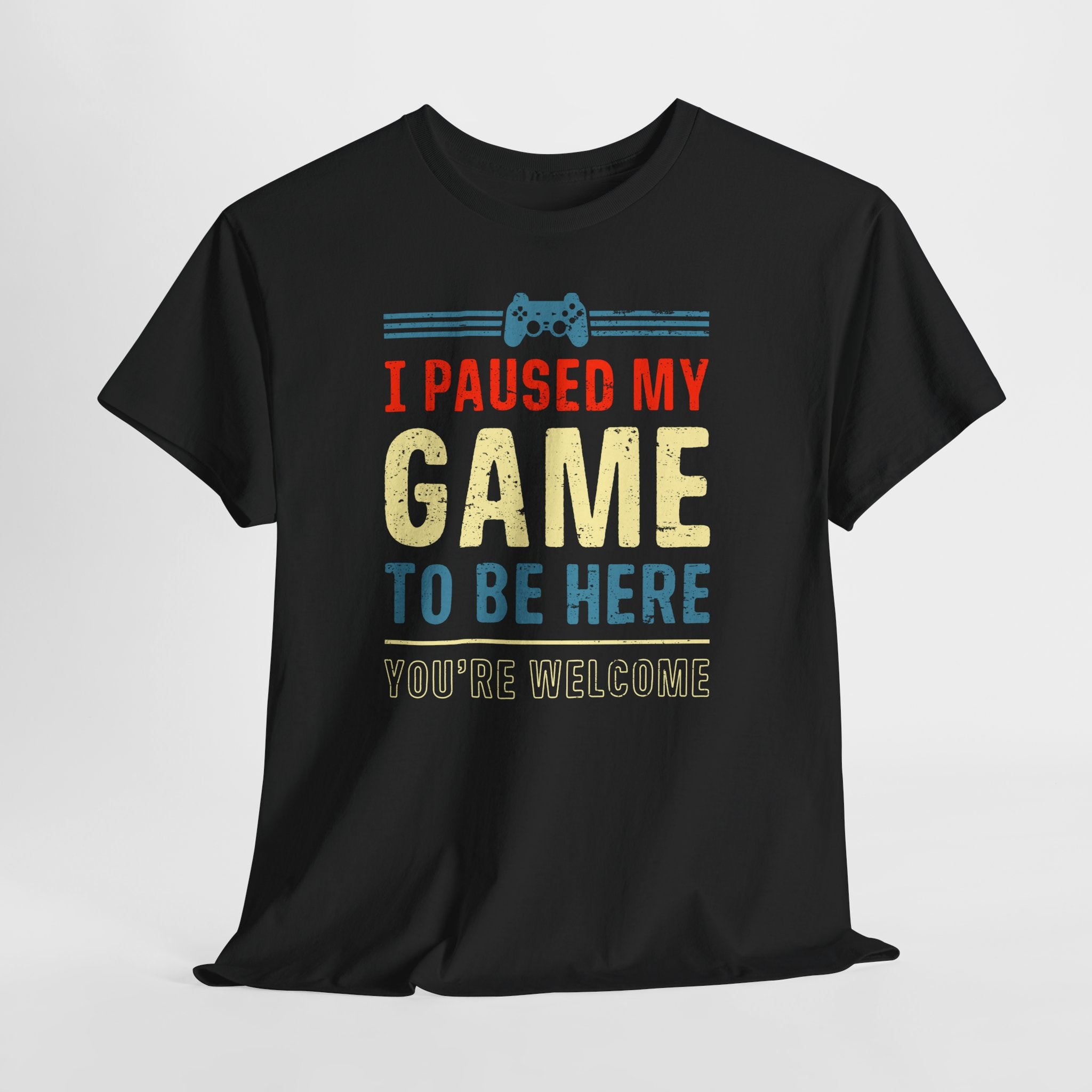 Gamer Gaming T-Shirt - I Paused My Game To Be Here - Zocker Geschenk T-Shirt