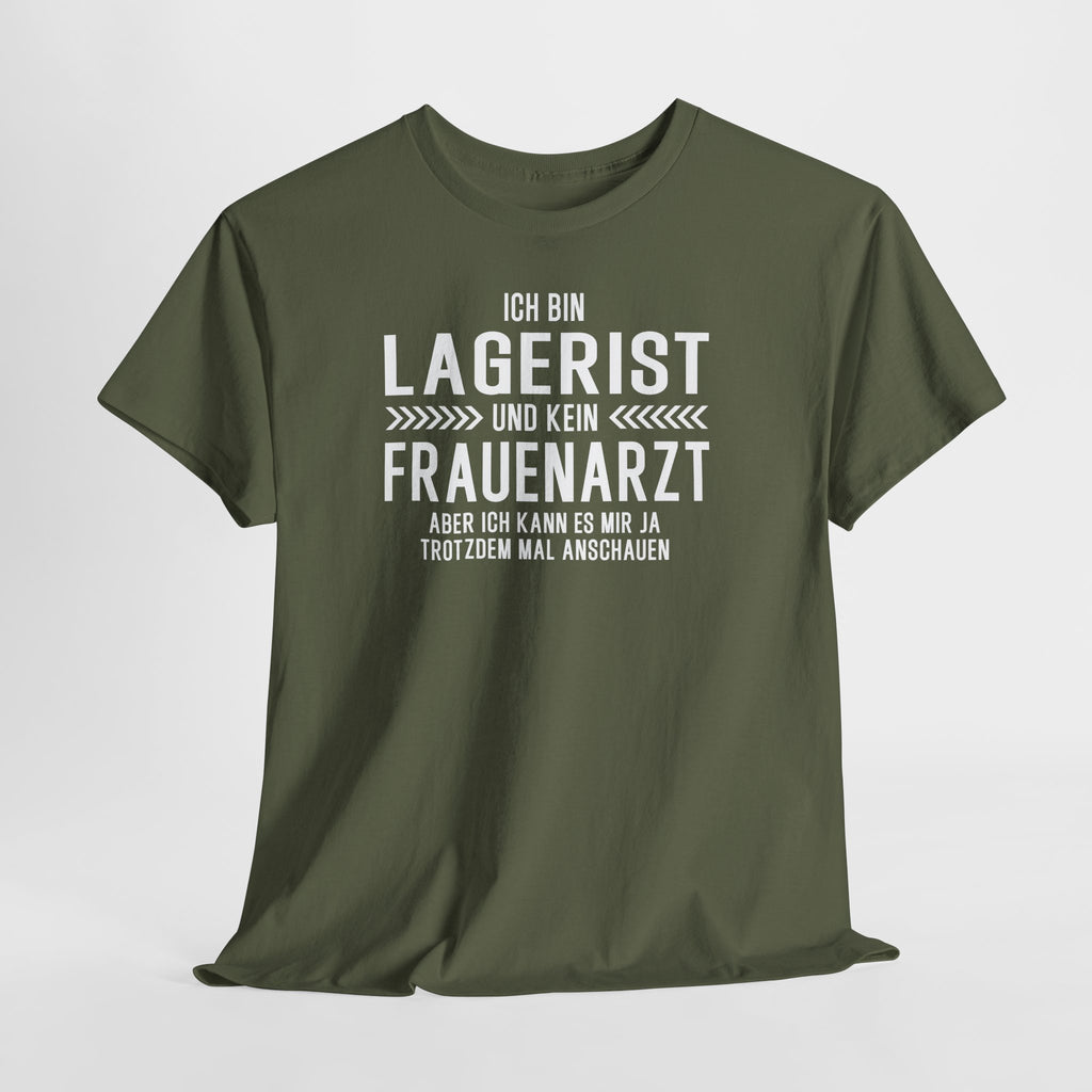 Lagerist Shirt – Lustiger Beruf Spruch – Kein Frauenarzt Fun Shirt
