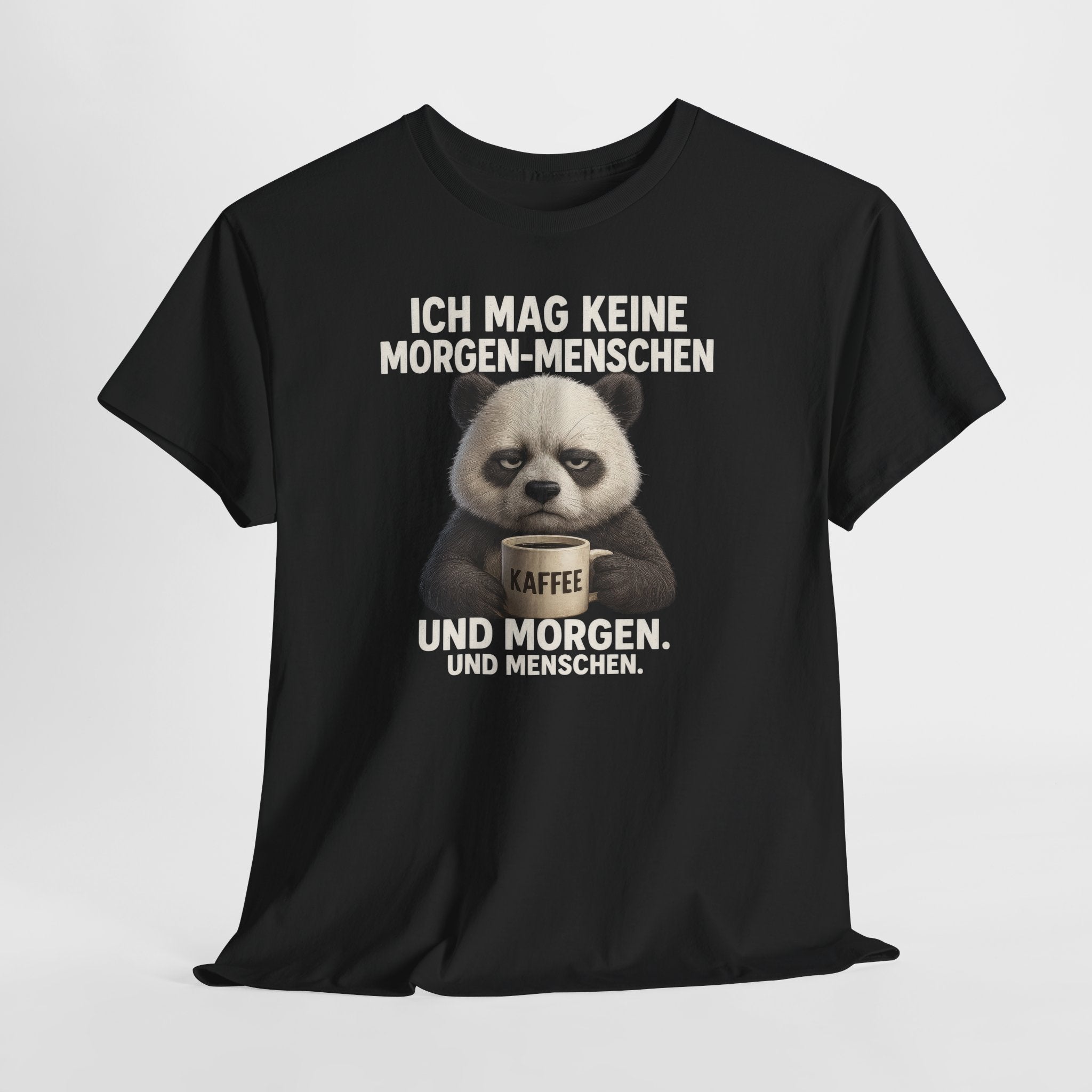 Ich mag keine Morgen-Menschen – Lustiges Panda Kaffee Shirt