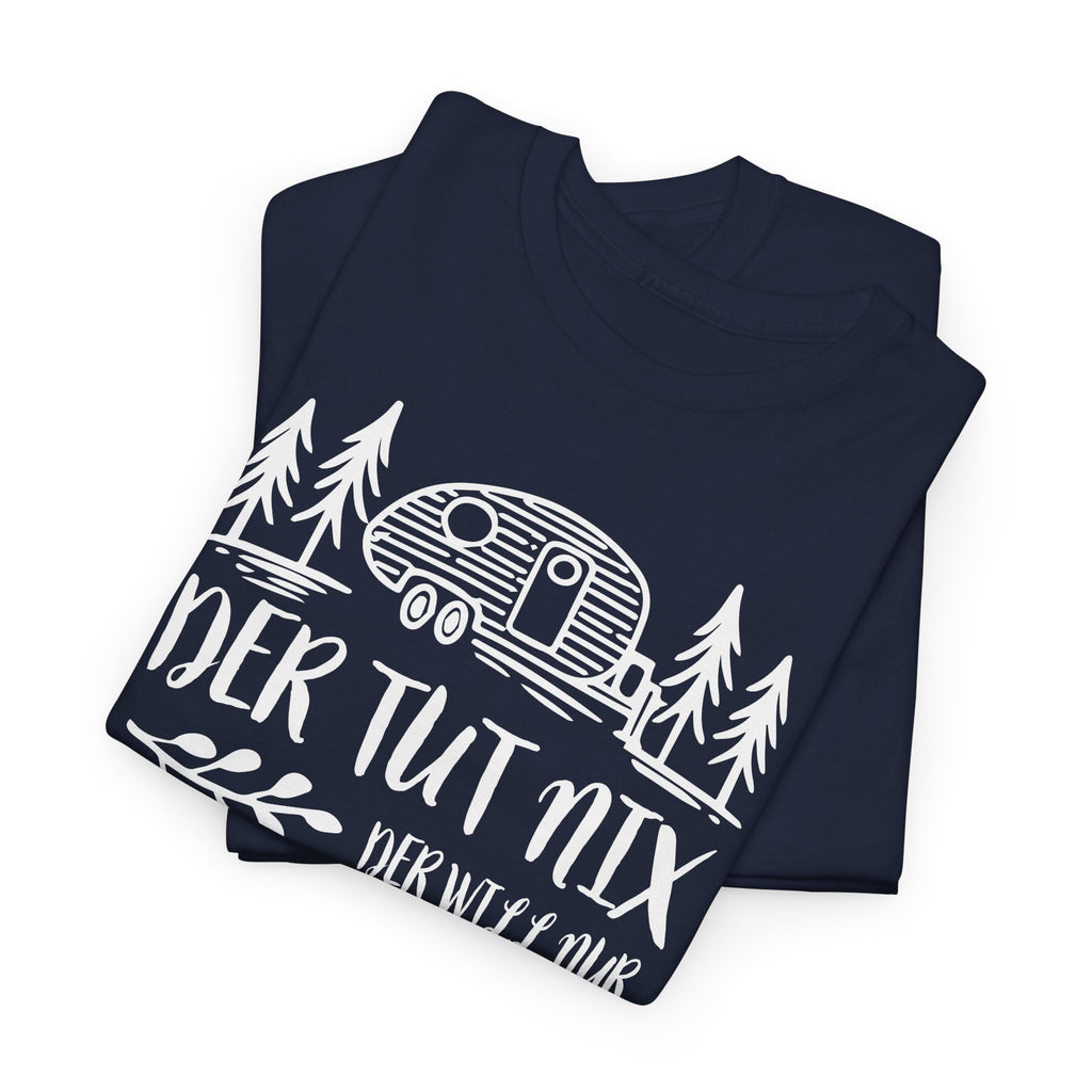 Camping Spruch Shirt – Der tut nix der will nur campen