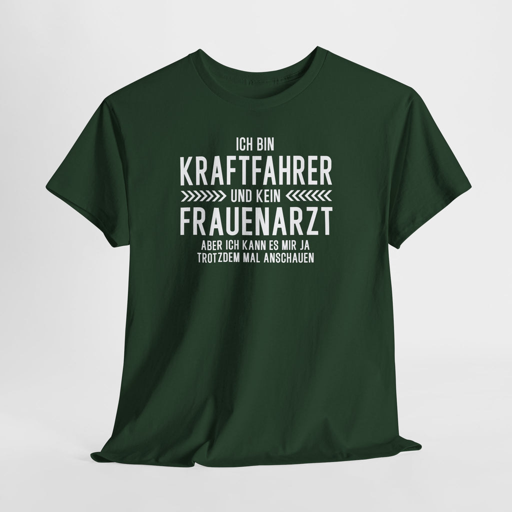 Kraftfahrer Shirt – Lustiger Beruf Spruch – Kein Frauenarzt Beruf Humor