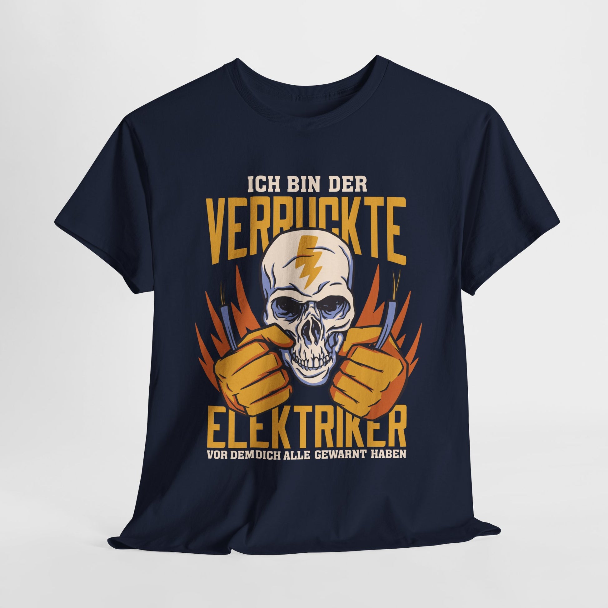 Elektriker T-Shirt - Bin Der Verrückte Elektriker - Elektriker Totenkopf - Lustiges Witziges Shirt