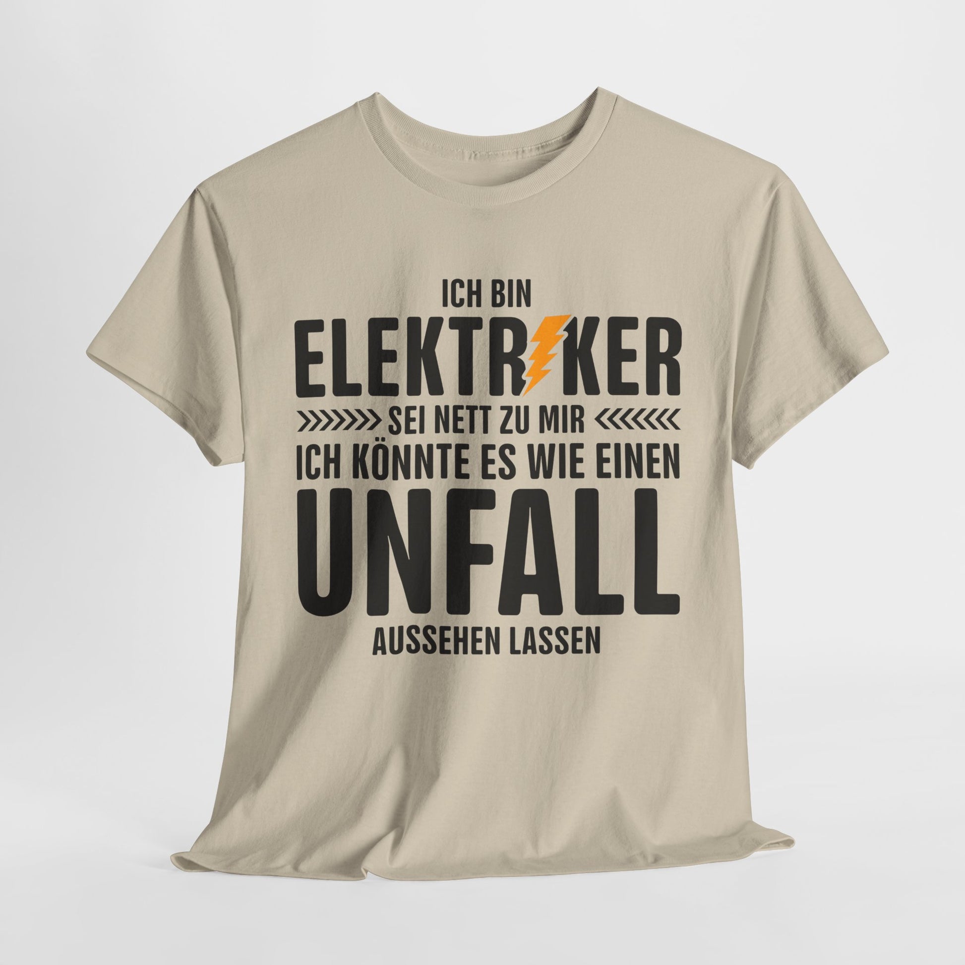 Bin Elektriker - Könnte es wie einen Unfall aussehen lassen - Witziges Geschenk für Elektriker - Unisex T-Shirt