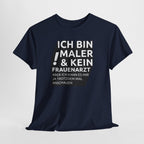 Bin Maler und kein Frauenarzt - Lustiges Elektriker T-Shirt