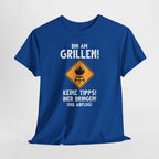 Bin am Grillen keine Tipps Bier bringen und Abflug Lustiges T-Shirt