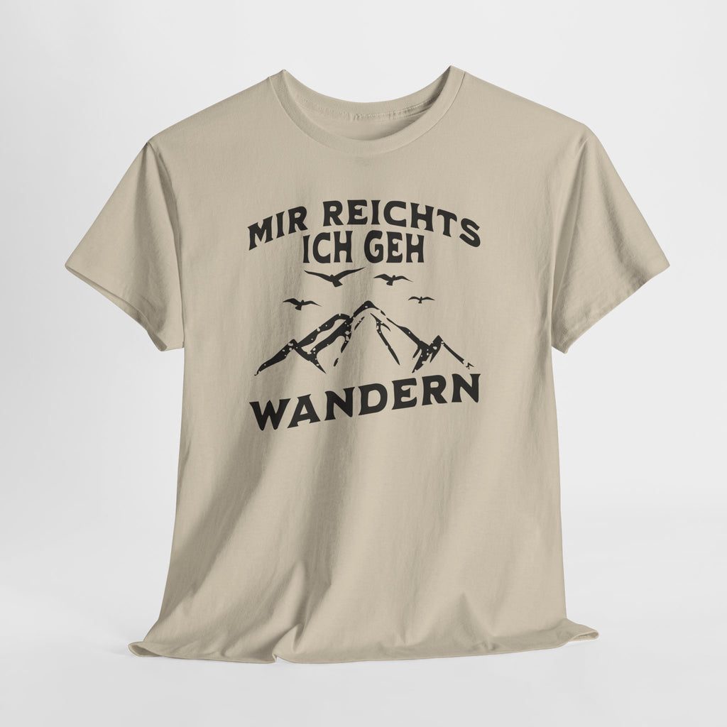Bergmenschen Wandern Shirt - Mir reichts ich geh Wandern T-Shirt